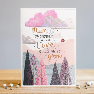 lousie tiler mum you shower me with love card